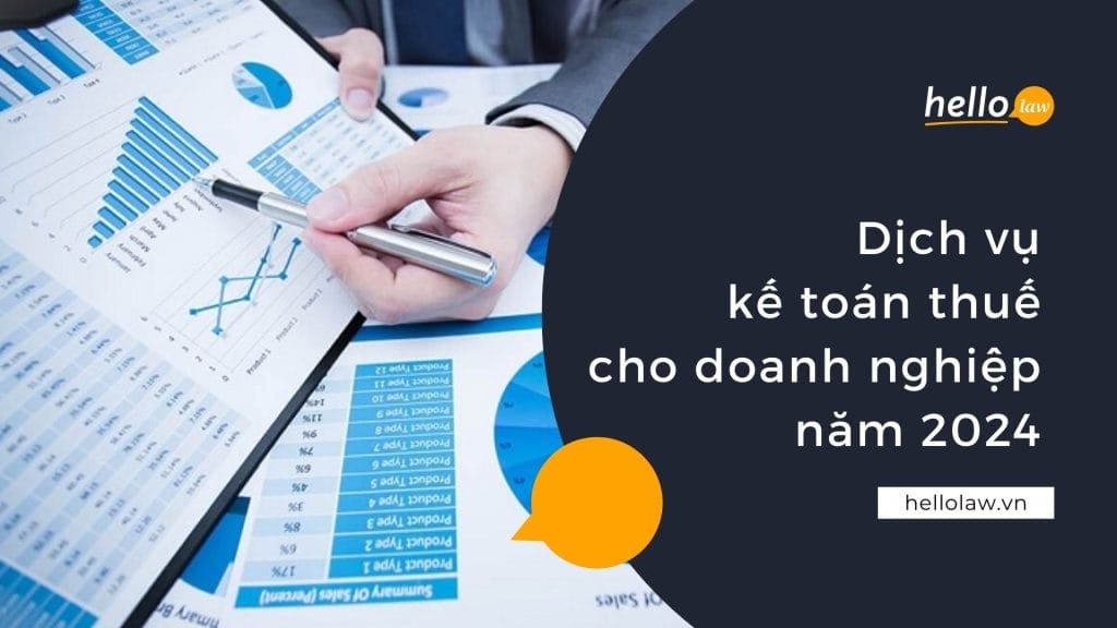 Dịch vụ kế toán thuế cho doanh nghiệp 2024