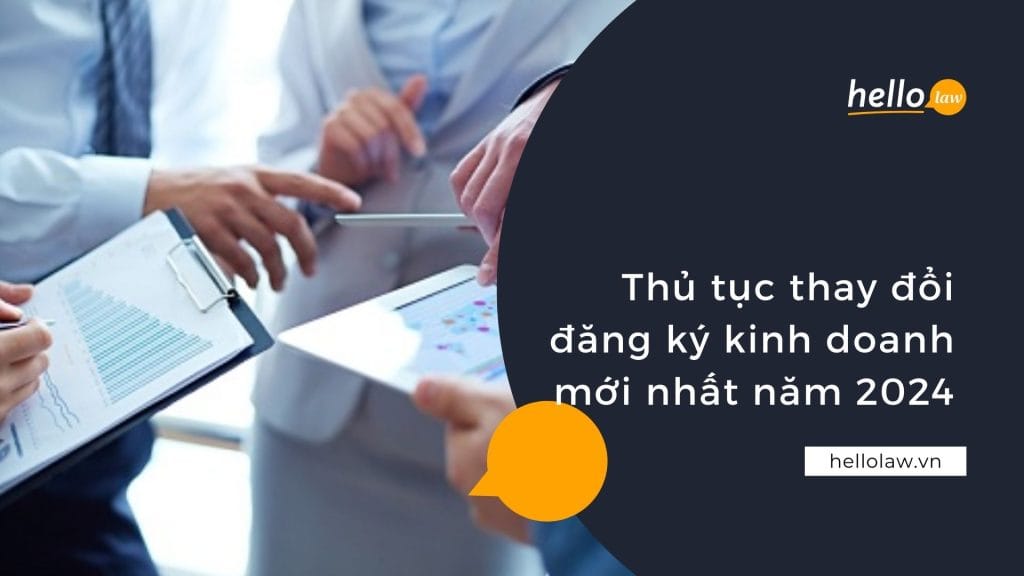 Thủ tục thay đổi đăng ký kinh doanh 2024