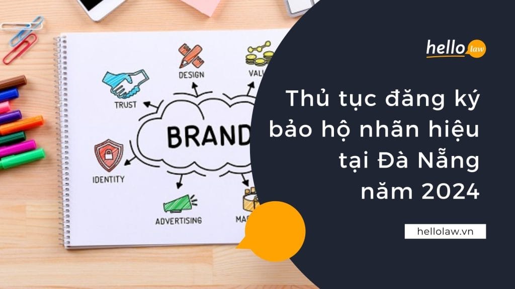 Thủ tục đăng ký bảo hộ nhãn hiệu tại Đà Nẵng