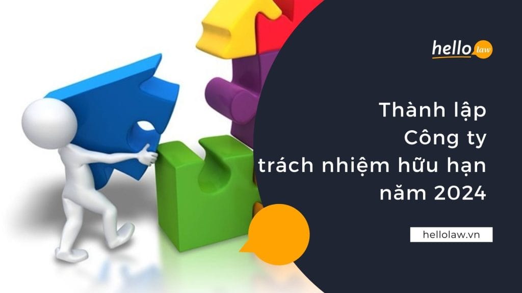 Thành lập Công ty trách nhiệm hữu hạn 2024