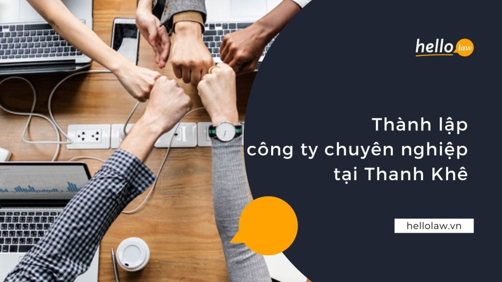 Thành lập công ty chuyên nghiệp tại Thanh Khê Thanh lap cong ty tai quan Thanh Khe