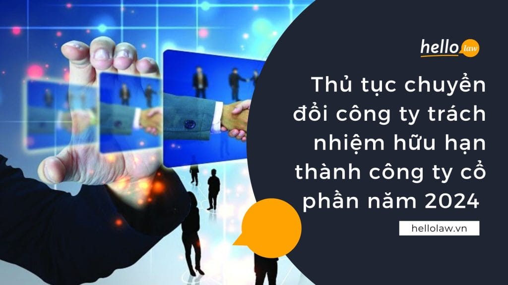 chuyển đổi công ty trách nhiệm hữu hạn thành công ty cổ phần