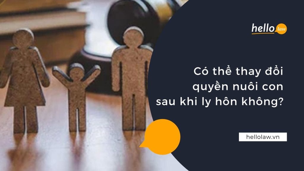 Quyền nuôi con sau ly hôn