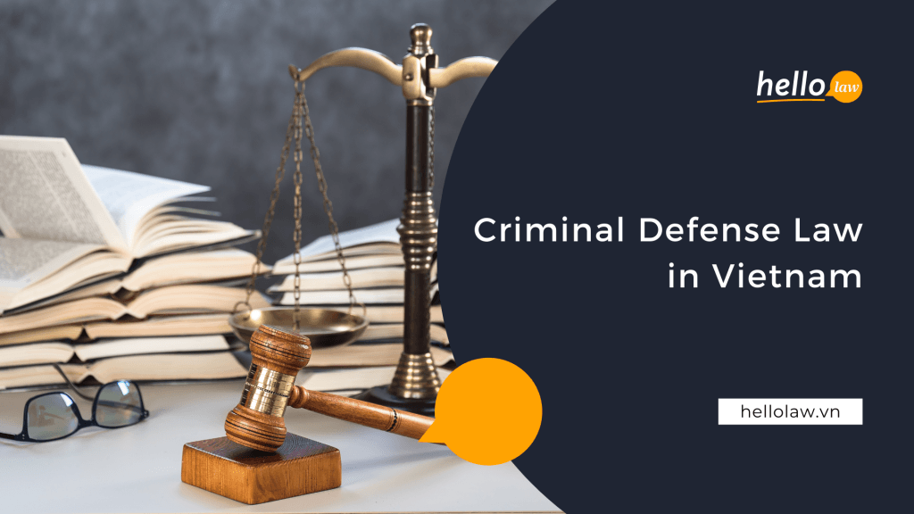 Criminal Defense Law in Vietnam
