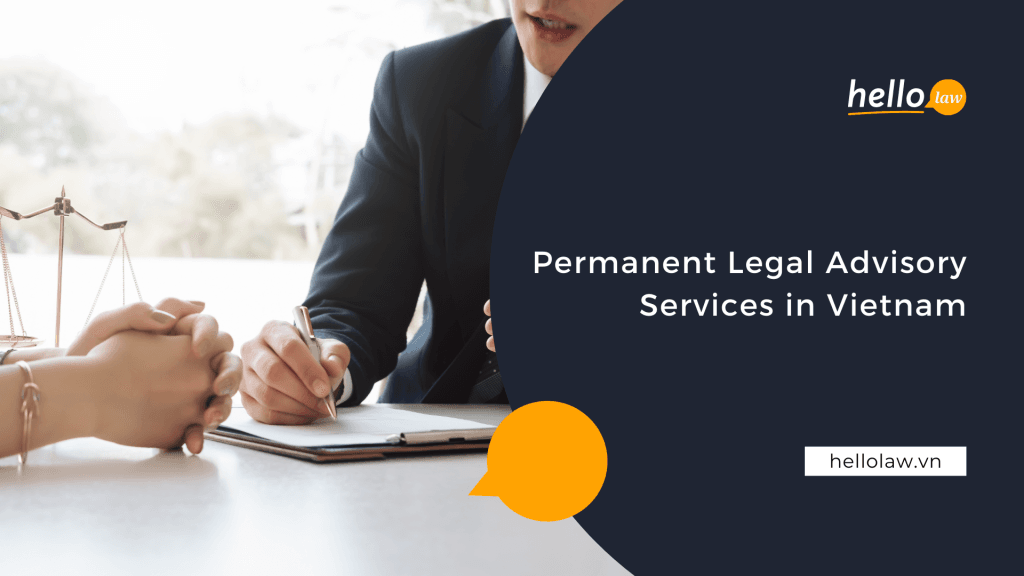 Permanent Legal Advisory Services in Vietnam