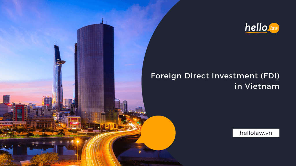 Foreign Direct Investment (FDI) in Vietnam