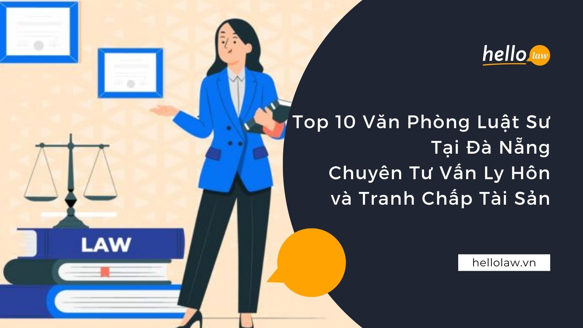 Top 10 Văn Phòng Luật Sư Tại Đà Nẵng Chuyên Tư Vấn Ly Hôn và Tranh Chấp Tài Sản Luat su