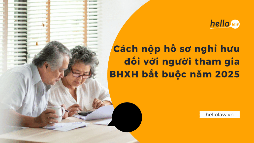 Cách nộp hồ sơ nghỉ hưu đối với người tham gia BHXH bắt buộc