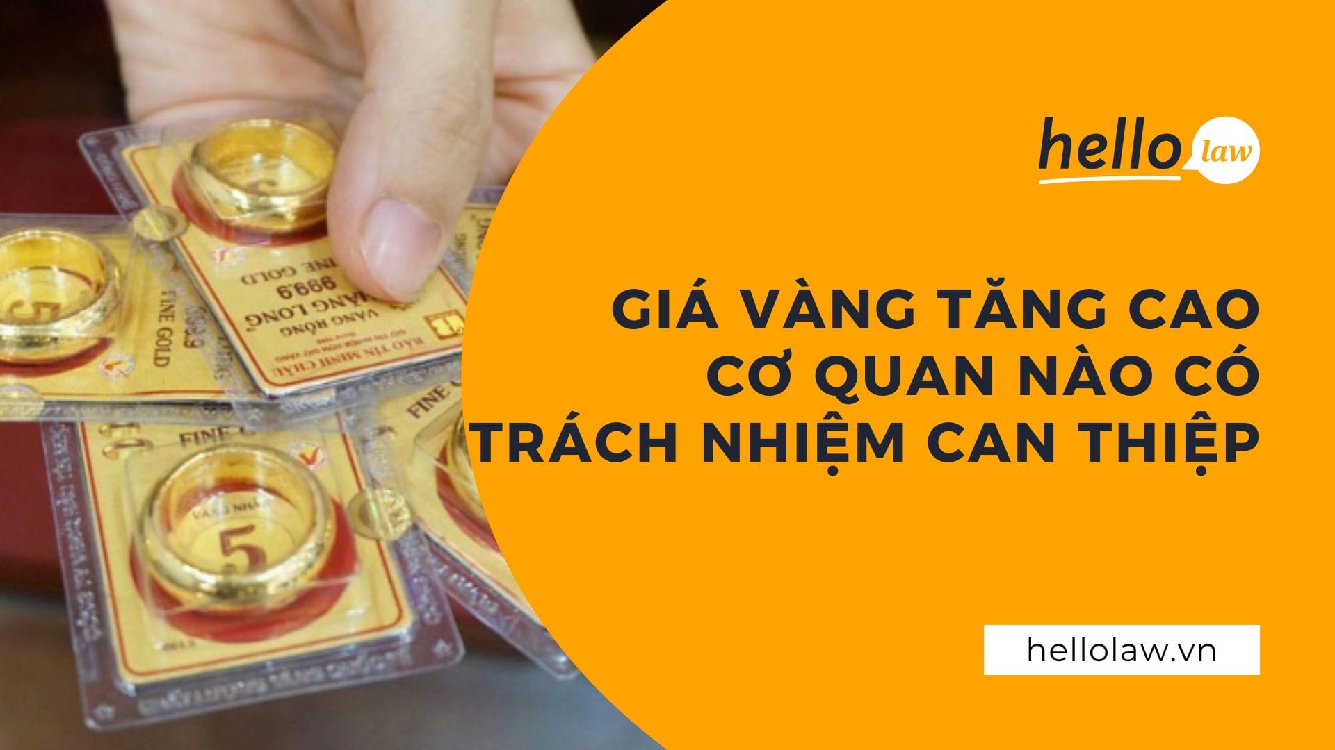 Giá vàng tăng cao, cơ quan nào có trách nhiệm can thiệp?